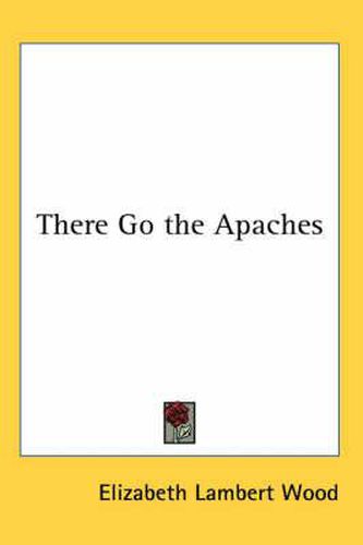 Cover image for There Go the Apaches