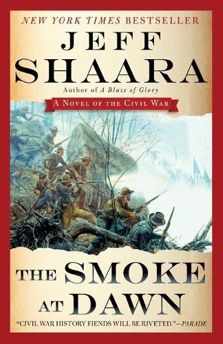 Cover image for The Smoke at Dawn: A Novel of the Civil War