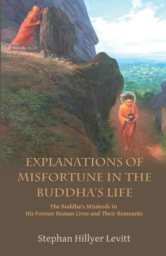 Cover image for Explanations of Misfortune in the Buddha's Life