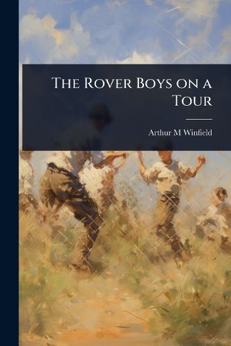Cover image for The Rover Boys on a Tour