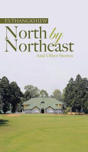 Cover image for North by Northeast and Other Stories