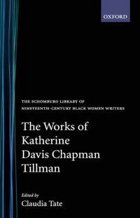 Cover image for The Works of Katherine Davis Chapman Tillman