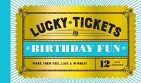 Cover image for Lucky Tickets For Birthday Fun