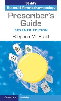 Cover image for Prescriber's Guide: Stahl's Essential Psychopharmacology