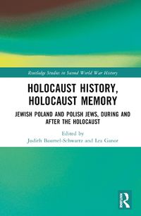 Cover image for Holocaust History, Holocaust Memory