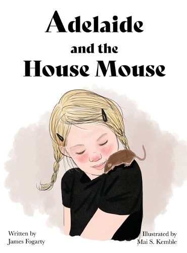 Adelaide and the House Mouse