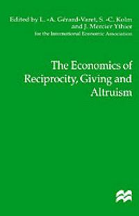 Cover image for The Economics of Reciprocity, Giving and Altruism