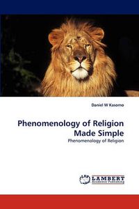 Cover image for Phenomenology of Religion Made Simple