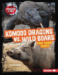 Cover image for Komodo Dragons vs. Wild Boars