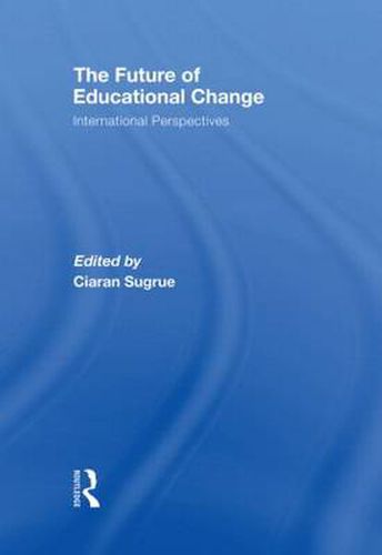 Cover image for The Future of Educational Change: International Perspectives