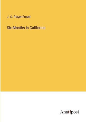 Cover image for Six Months in California