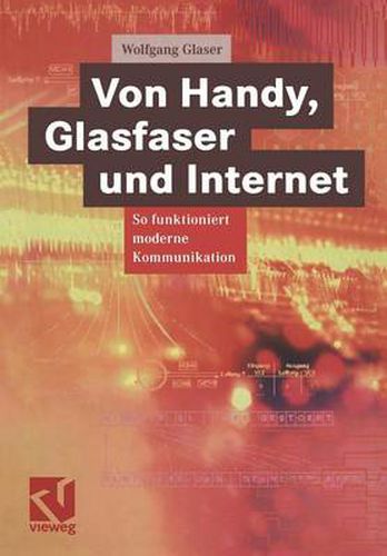 Von Handy, Glasfaser und Internet: So funktioniert moderne Kommunikation