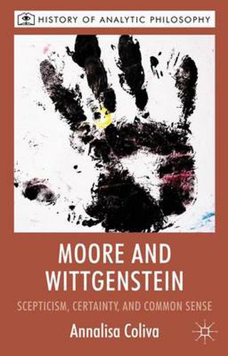 Cover image for Moore and Wittgenstein: Scepticism, Certainty and Common Sense