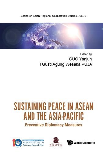 Cover image for Sustaining Peace In Asean And The Asia-pacific: Preventive Diplomacy Measures