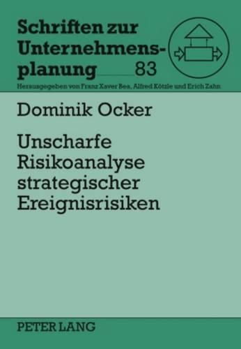 Cover image for Unscharfe Risikoanalyse Strategischer Ereignisrisiken