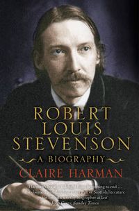 Cover image for Robert Louis Stevenson: A Biography