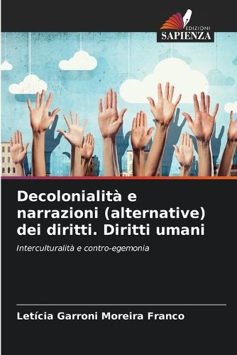 Cover image for Decolonialita e narrazioni (alternative) dei diritti. Diritti umani