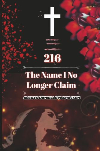 216: The Name I No Longer Claim