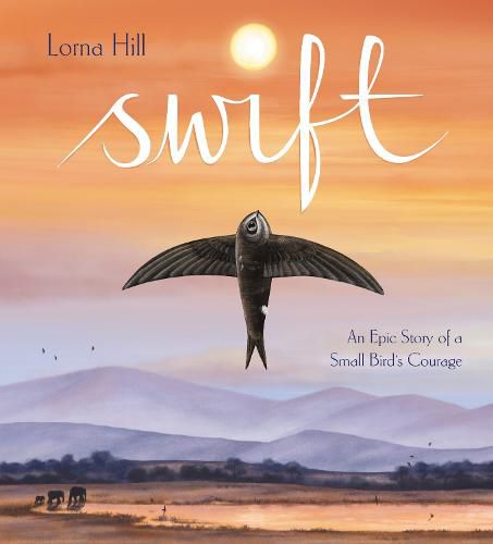 Cover image for Swift: An Epic Story of a Small Bird's Courage