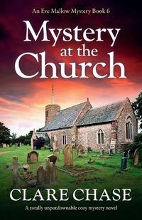 Cover image for Mystery at the Church: A totally unputdownable cozy mystery novel