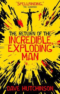 Cover image for The Return of the Incredible Exploding Man