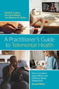 Cover image for A Practitioner's Guide to Telemental Health