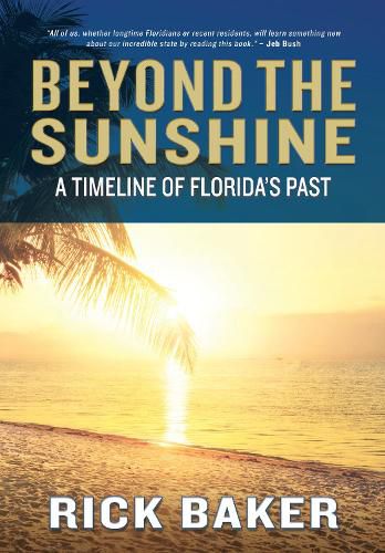 Cover image for Beyond the Sunshine: A Timeline of Florida's Past