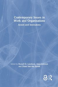 Cover image for Contemporary Issues in Work and Organisations: Actors and Institutions