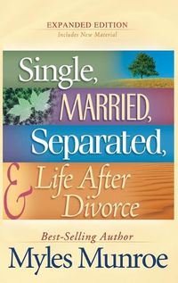 Cover image for Single, Married, Separated, and Life After Divorce