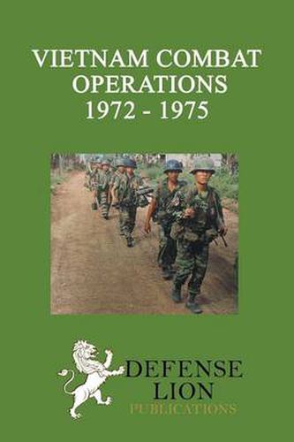 Cover image for Vietnam Combat Operations 1972 - 1975