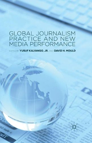 Cover image for Global Journalism Practice and New Media Performance