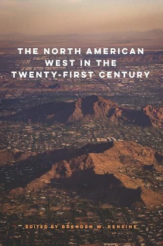 Cover image for The North American West in the Twenty-First Century