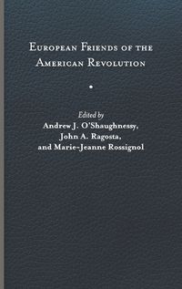 Cover image for European Friends of the American Revolution