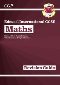 Cover image for Edexcel International GCSE Maths Revision Guide - for the Grade 9-1 Course (with Online Edition)