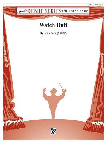 Cover image for Watch Out!: Conductor Score & Parts