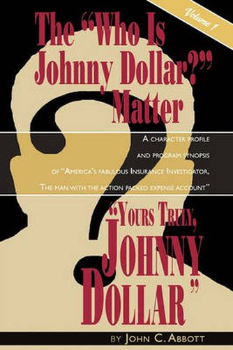 Cover image for Yours Truly, Johnny Dollar Vol. 1