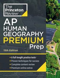 Cover image for Princeton Review AP Human Geography Premium Prep, 2024