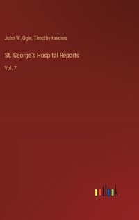 Cover image for St. George's Hospital Reports