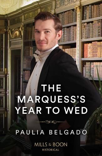 The Marquess's Year To Wed