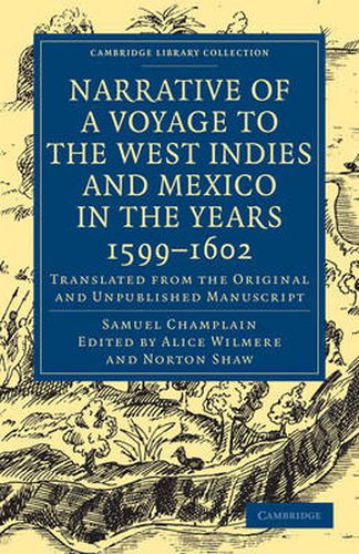 Cover image for Narrative of a Voyage to the West Indies and Mexico in the Years 1599-1602: Translated from the Original and Unpublished Manuscript