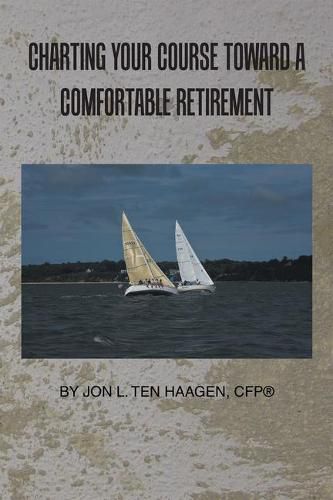 Cover image for Charting Your Course Toward a Comfortable Retirement