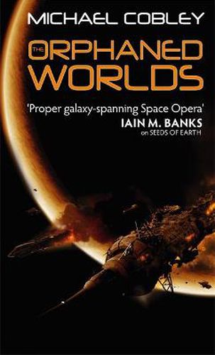 Cover image for The Orphaned Worlds: Book Two of Humanity's Fire