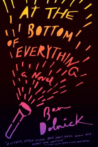 Cover image for At the Bottom of Everything: A Novel