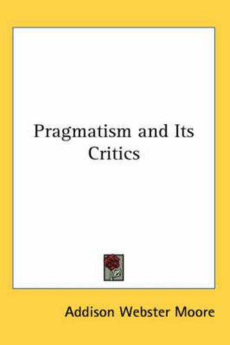 Cover image for Pragmatism and Its Critics