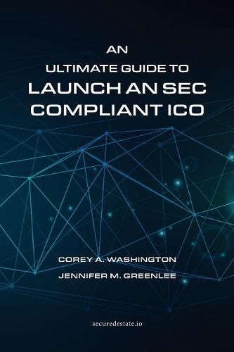 Cover image for An Ultimate Guide to Launch An SEC Compliant ICO