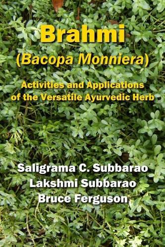 Cover image for Brahmi (Bacopa Monniera): Activities and Applications of the Versatile Ayurvedic Herb