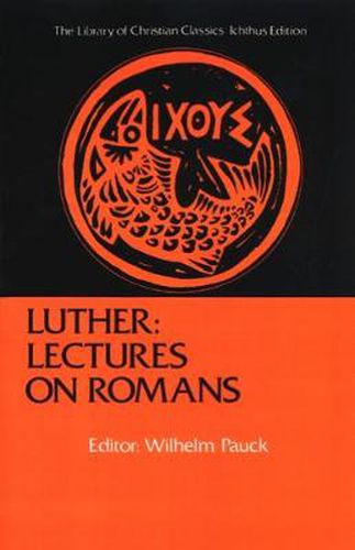 Luther: Lectures on Romans