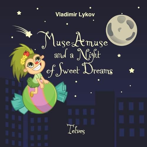 Cover image for Muse-Amuse and a Night of Sweet Dreams