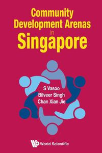 Cover image for Community Development Arenas In Singapore