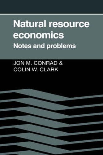 Natural Resource Economics: Notes and Problems